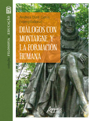 cover image of Diálogos con Montaigne y la Formación Humana